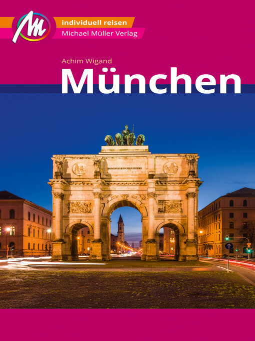 Title details for München MM-City Reiseführer Michael Müller Verlag by Achim Wigand - Wait list